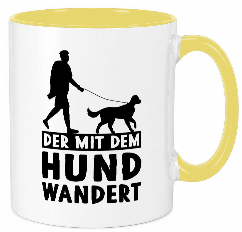 Der mit dem Hund wandert | Mensch Geschenkidee Tierliebhaber Humor Tasse