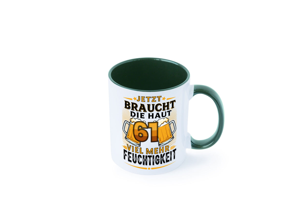 61 braucht die haut mehr Feuchtigkeit | 61. Geburtstag Geschenkidee Humor Tasse