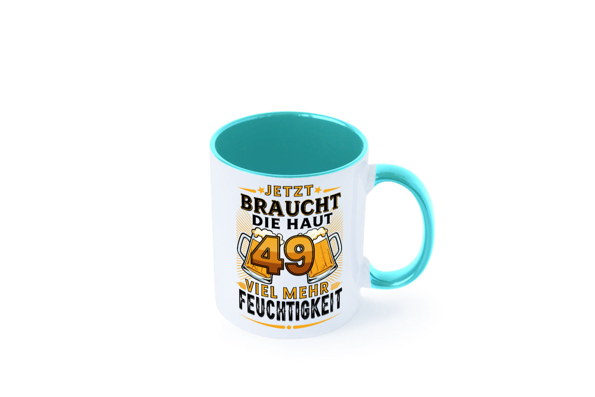 49 braucht die haut mehr Feuchtigkeit | 49. Geburtstag Geschenkidee Humor Tasse