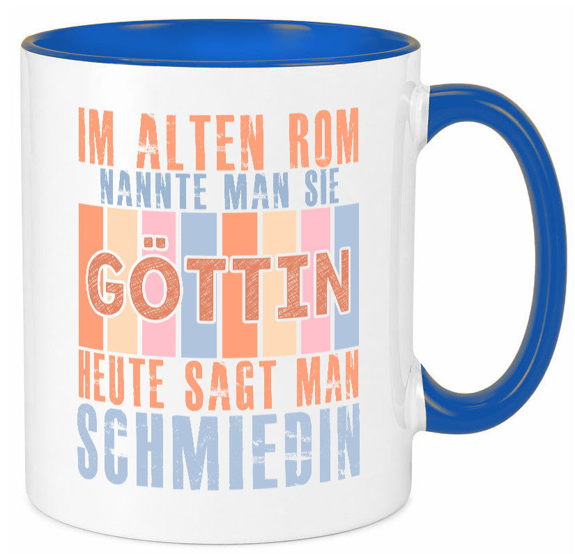 Heute sagt man: Schmiedin | Schmied Beruf Schmiederei lustiger Spruch Geschenk Tasse