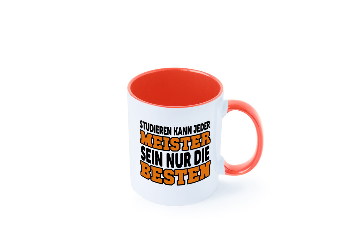 Meister | Handwerker Meisterprüfung Berufsabschluss Humor Arbeit Kollegen Büro Tasse