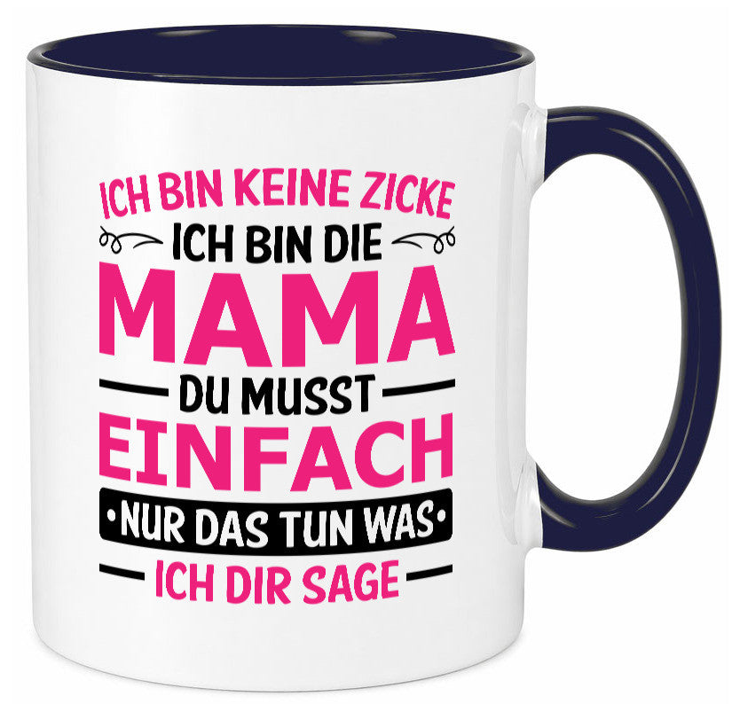Keine Zicke, Mama | Schleifchen lustiger Spruch Geschenk Familie Geschenkidee Tasse
