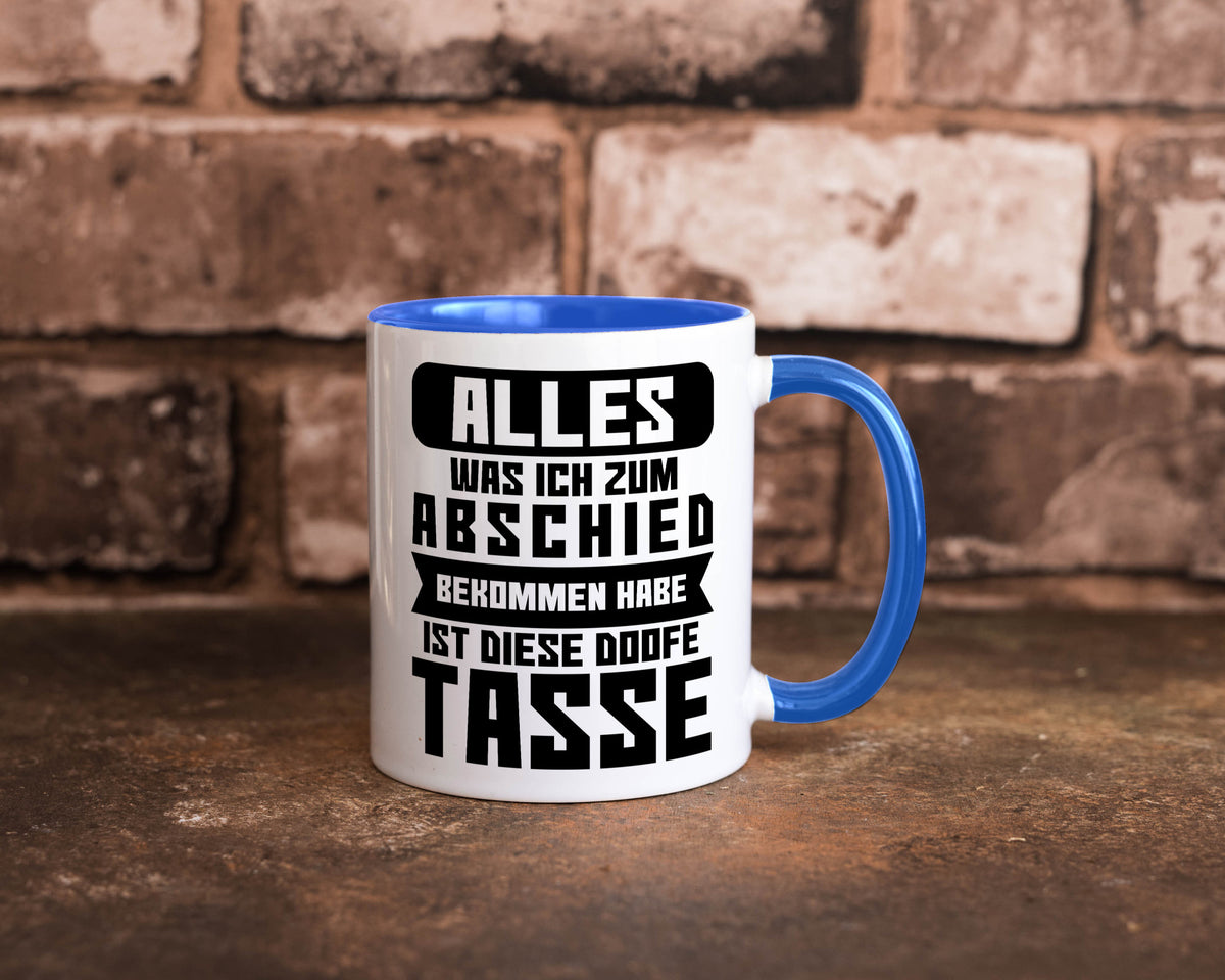 Zum Abschied | Kollegen Jobwechsel Büro Abschluss Geschenk Arbeit lustiger Tasse