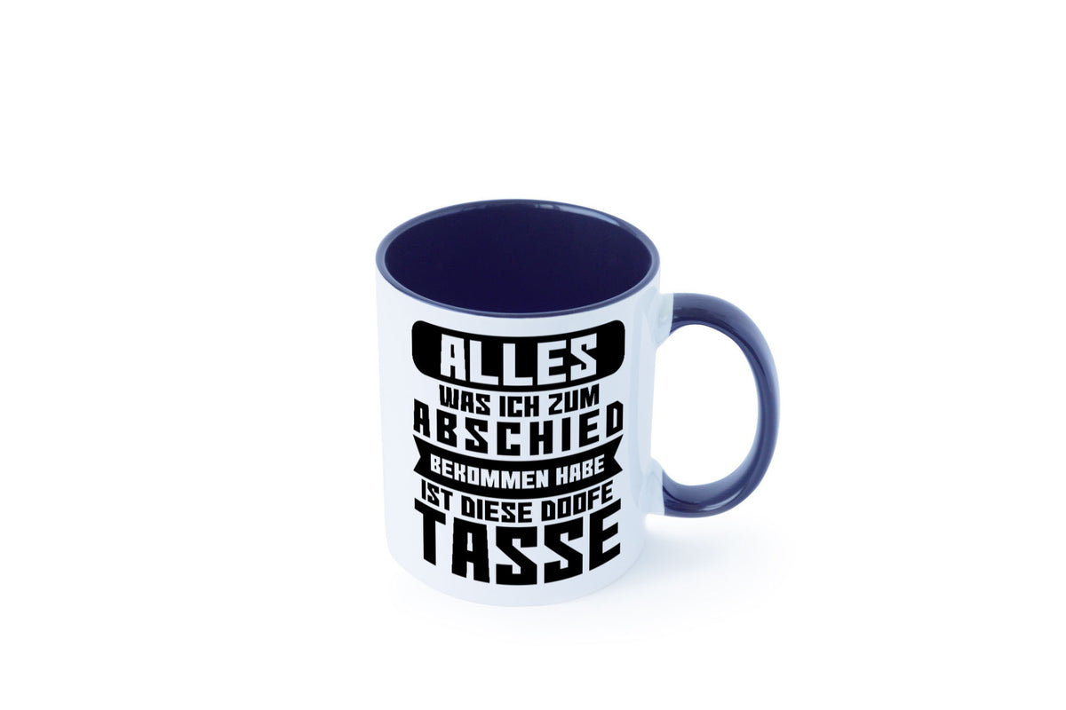 Zum Abschied | Kollegen Jobwechsel Büro Abschluss Geschenk Arbeit lustiger Tasse