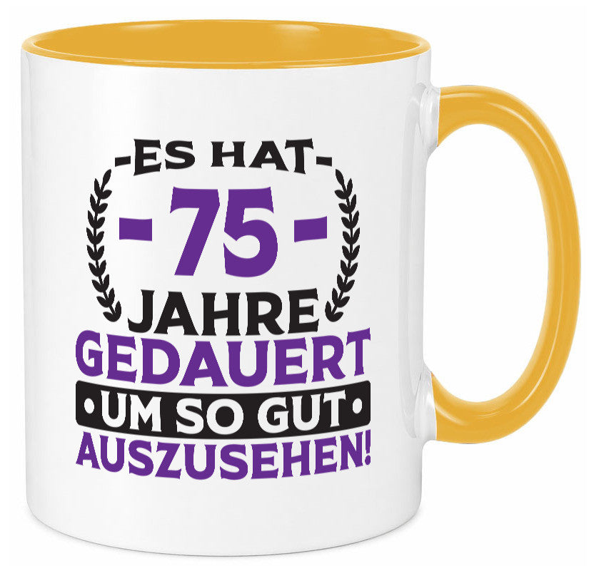 75 Jahre gedauert um so gut auszusehen | 75. Geburtstag Humor Geschenkidee Tasse