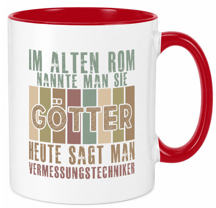 Heute sagt man: Vermessungstechniker | Techniker Geschenkidee Humor Tasse