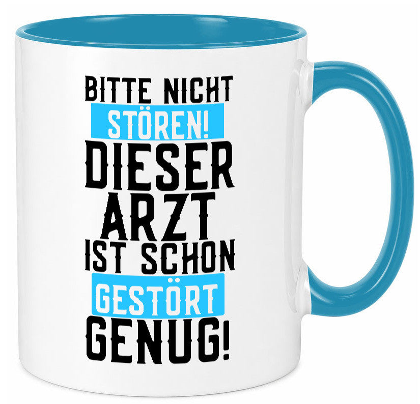 Bitte nicht stören | gestörter Arzt Sarkasmus Klinik Geschenkidee Humor Tasse