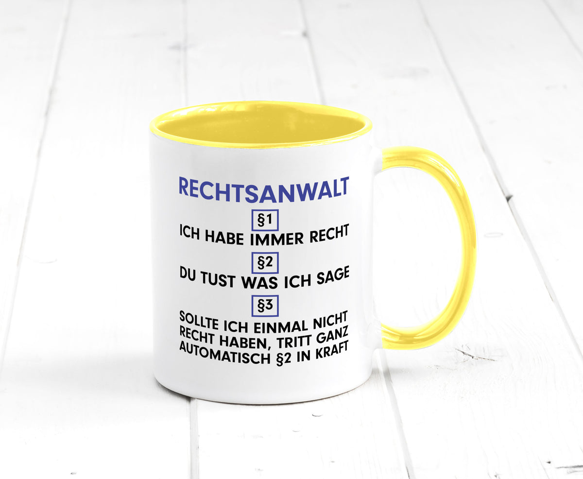 Ich habe immer Recht Rechtsanwalt | Anwalt Jurist Geschenk Humor Geschenkidee Tasse