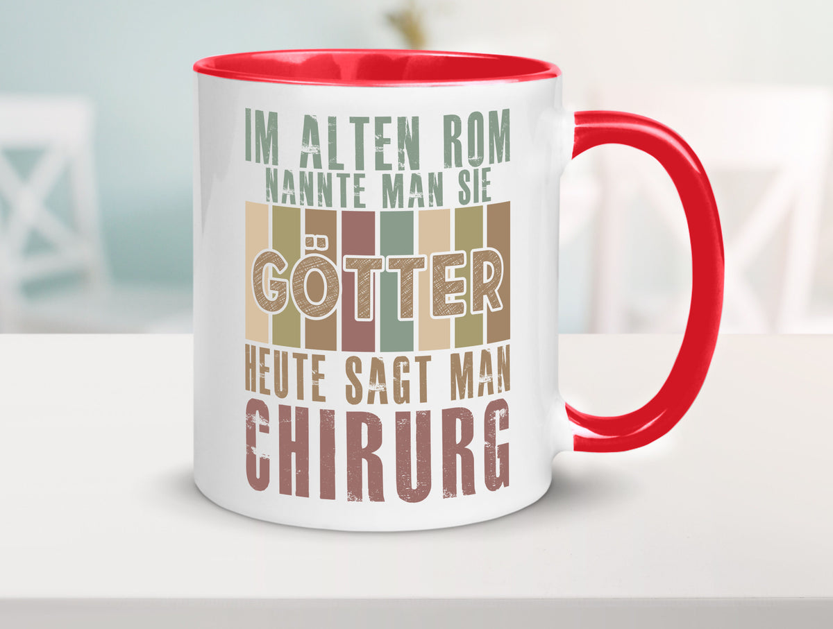 Heute sagt man: Chirurg | Medizin Chirurgie Geschenkidee Humor Tasse