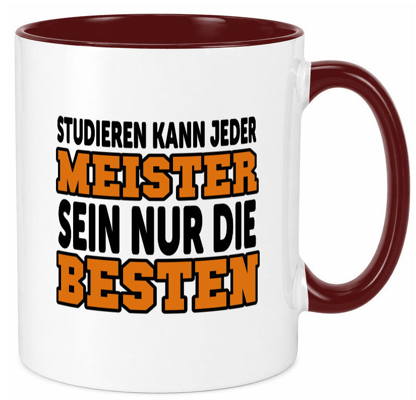 Meister | Handwerker Meisterprüfung Berufsabschluss Humor Arbeit Kollegen Büro Tasse