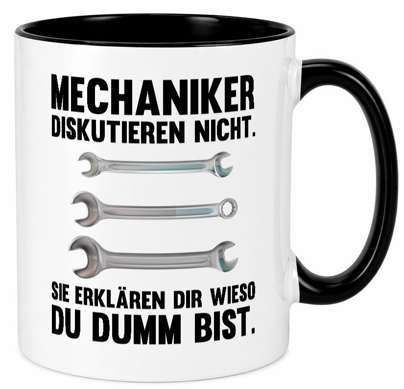 Mechaniker Diskutieren nicht sie erklären nur wieso Geschenkidee Tierliebhaber Tasse