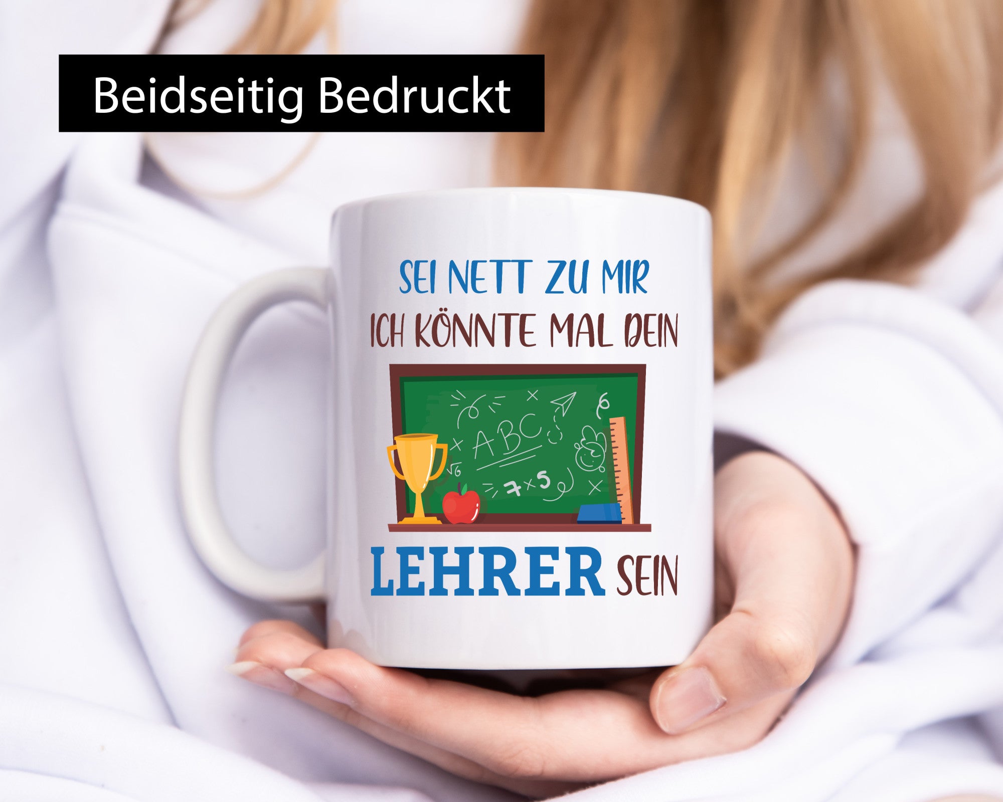 Sei Nett zu mir ich könnte mal dein Lehrer sein | Geschenk Humor Geschenkidee