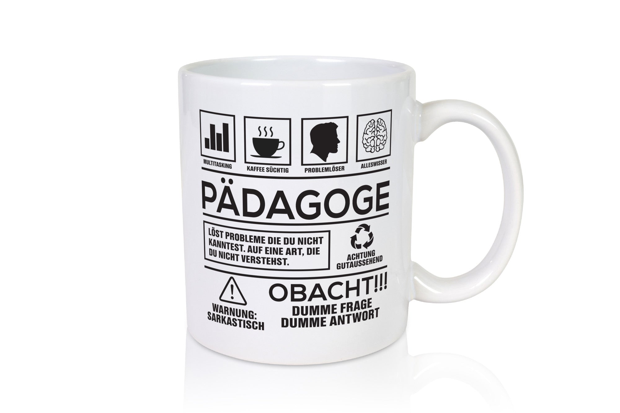 Achtung Probleme Pädagoge | Pädagogik Geschenkidee Humor Tasse