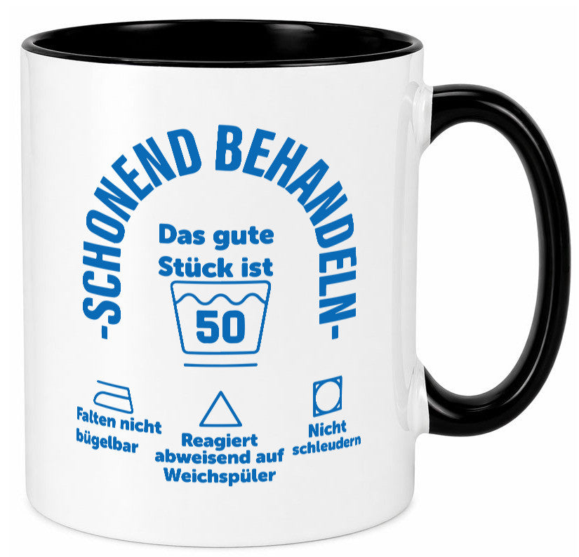 Schonend behandeln | 50 Geburtstag Humor Geschenkidee Tasse