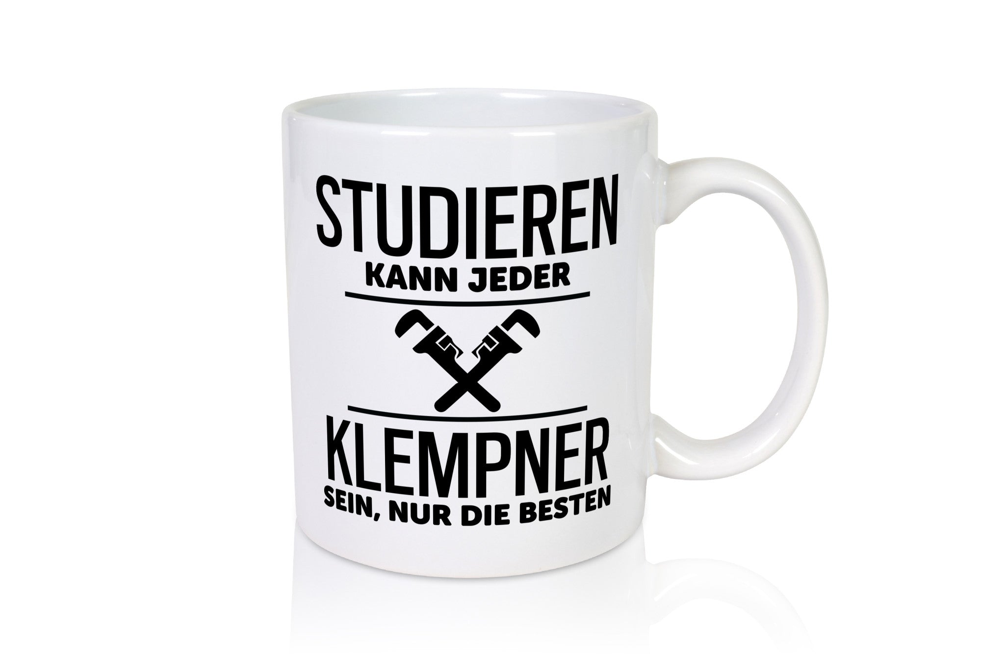 Nur die Besten sind Klempner | lustiger Spruch Geschenk Humor Geschenkidee Tasse