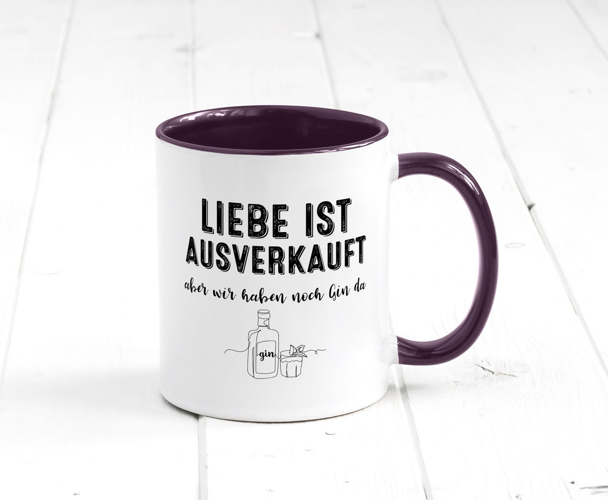 Liebe ist Ausverkauf, aber wir haben noch Gin da Humor Geschenkidee Tasse