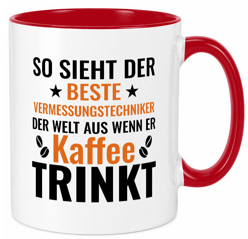 Kaffee trinkt: Vermessungstechniker | Techniker Geschenk Humor Geschenkidee Tasse
