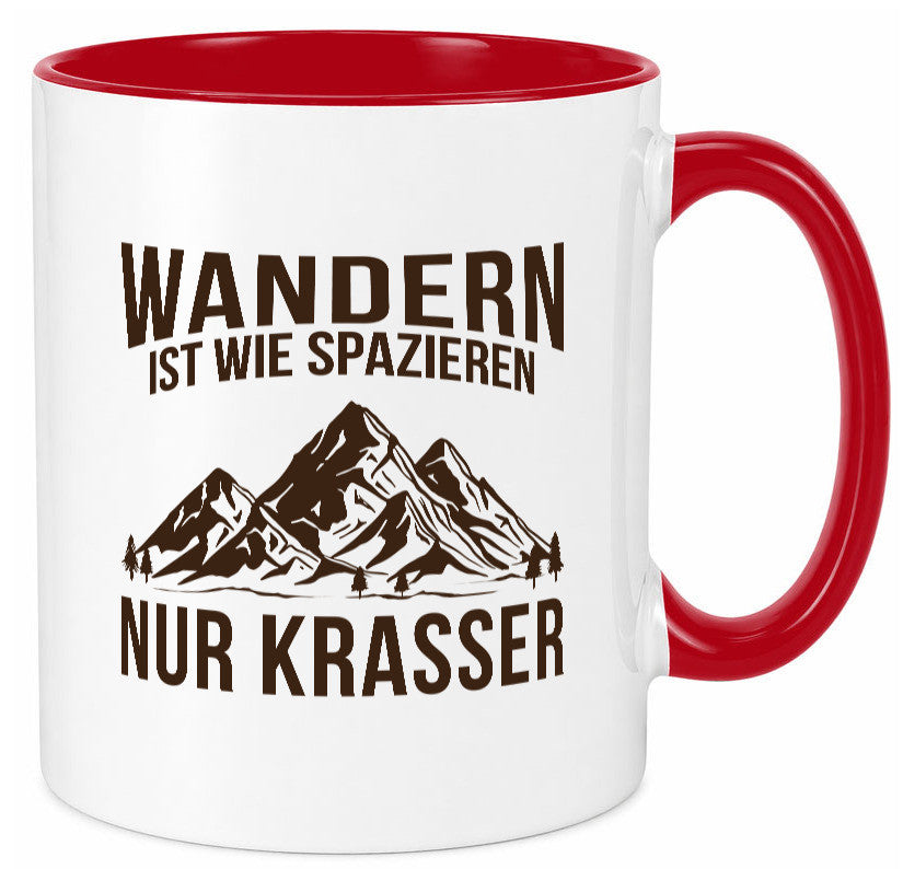 Wandern wie spazieren, nur krasser | Gebirge Bäume Geschenk Humor Geschenkidee Tasse
