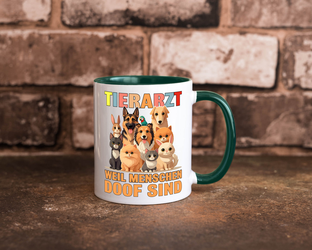 Tierarzt weil Menschen doof sind | Tierärztin lustig Tierliebhaber Humor Tasse