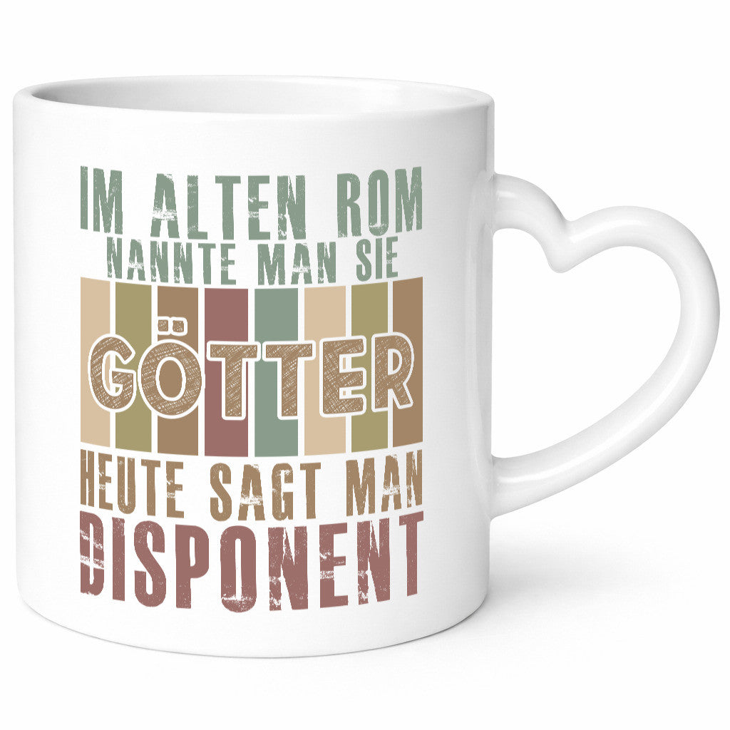 Heute sagt man: Disponent | Zuteiler lustiger Spruch Geschenk Humor