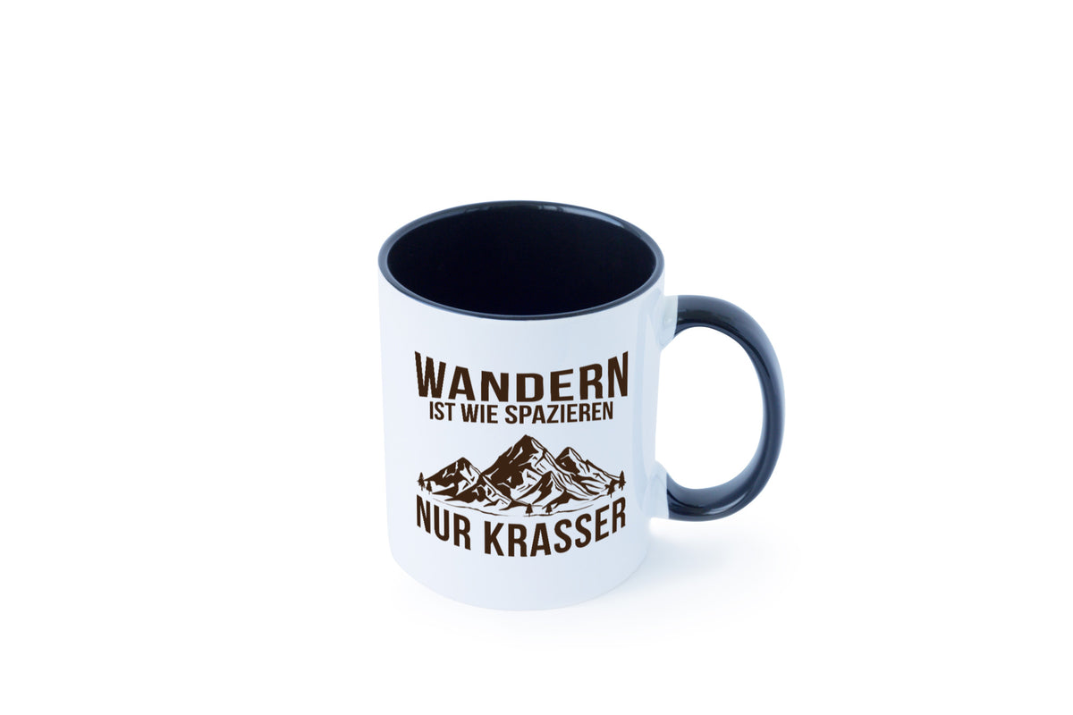 Wandern wie spazieren, nur krasser | Gebirge Bäume Geschenk Humor Geschenkidee Tasse