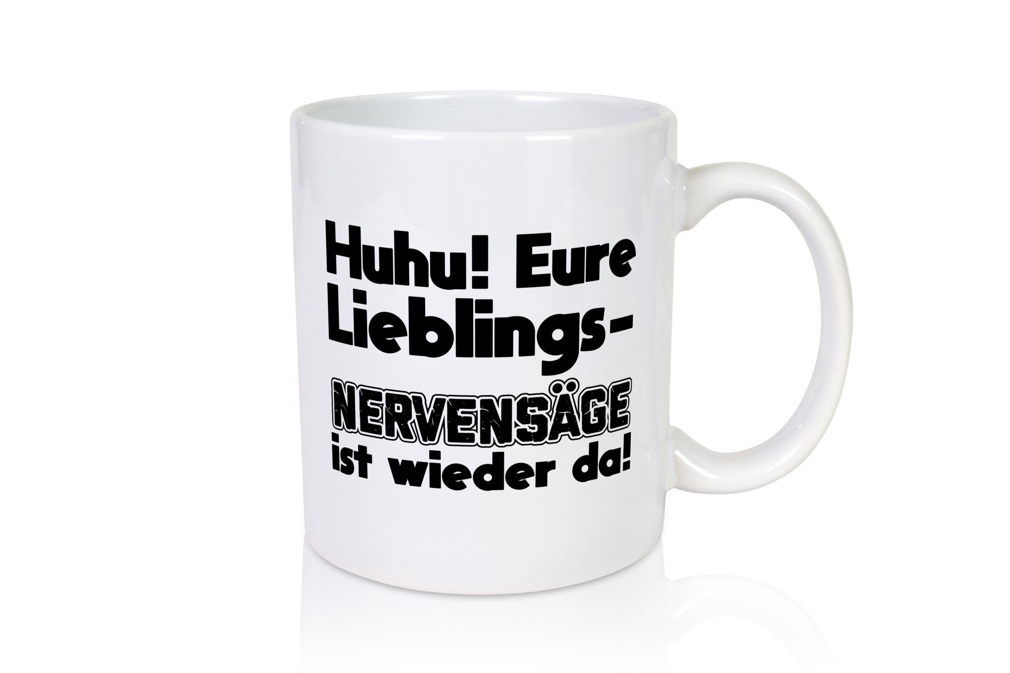 Lieblingsnervensäge wieder da | Humor Witz Geschenk Geschenkidee lustiger