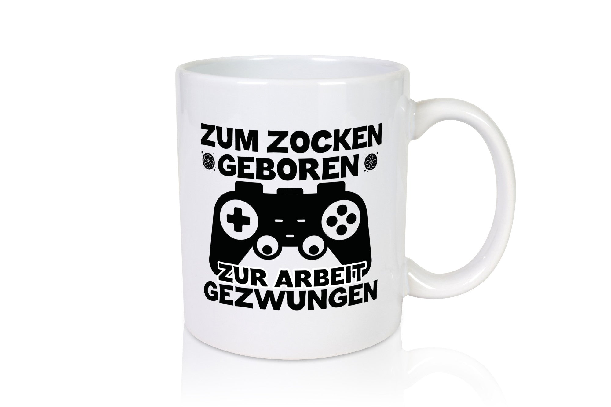 Zum Zocken geboren | Spruchtasse lustig Gaming Humor Geschenkidee Tasse