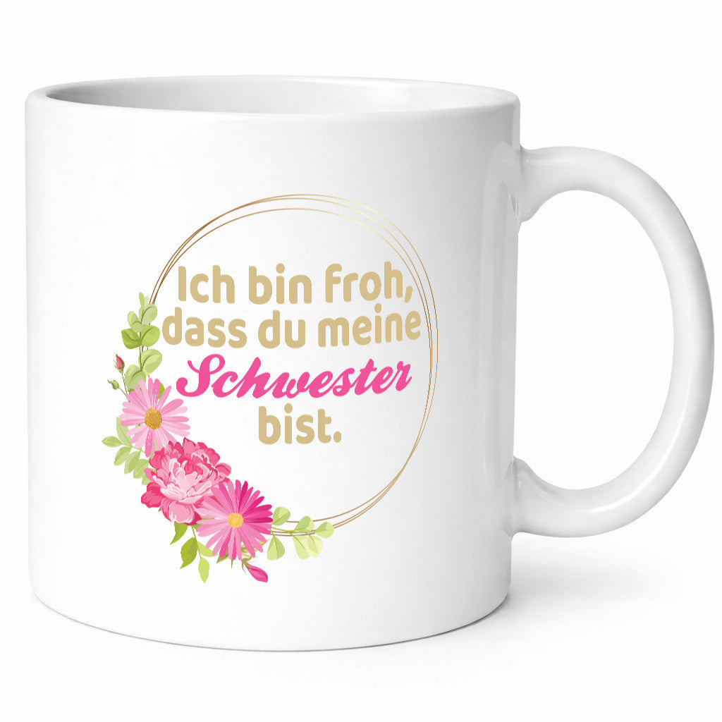 Ich bin froh das du meine Schwester bist | Geschwister v2 Humor Geschenkidee