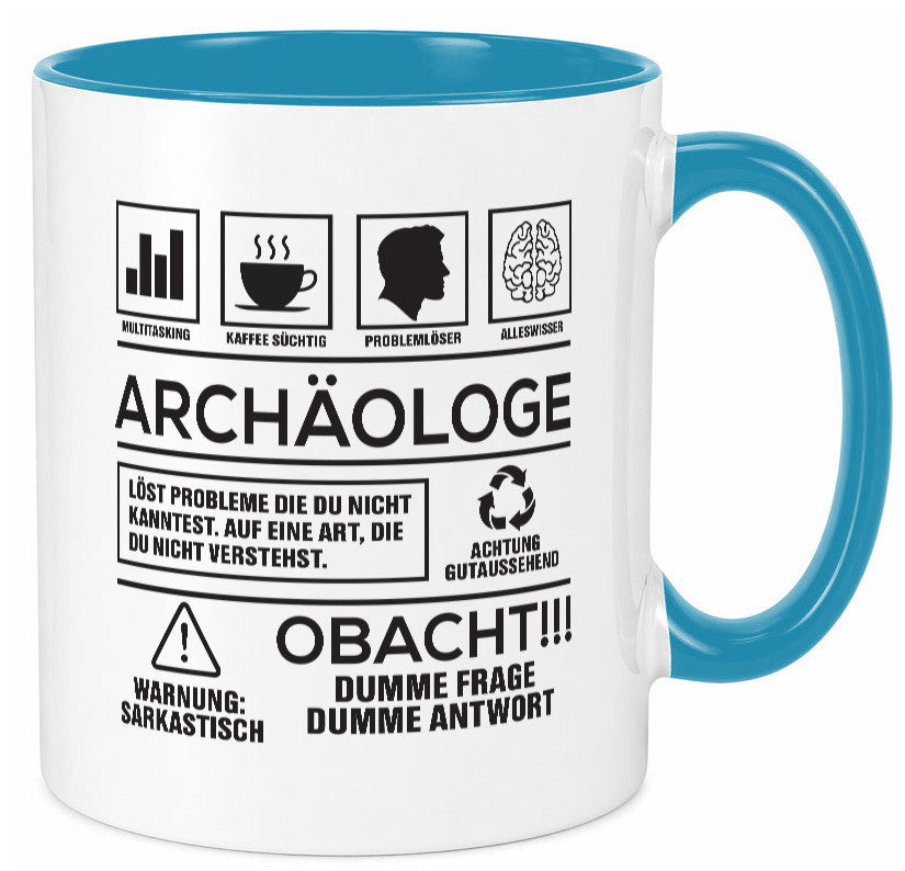 Achtung Probleme Archäologe | Archäologie Forscher Geschenkidee Humor Tasse
