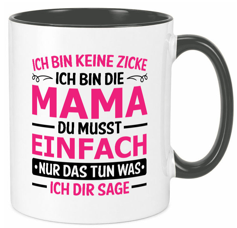 Keine Zicke, Mama | Schleifchen lustiger Spruch Geschenk Familie Geschenkidee Tasse