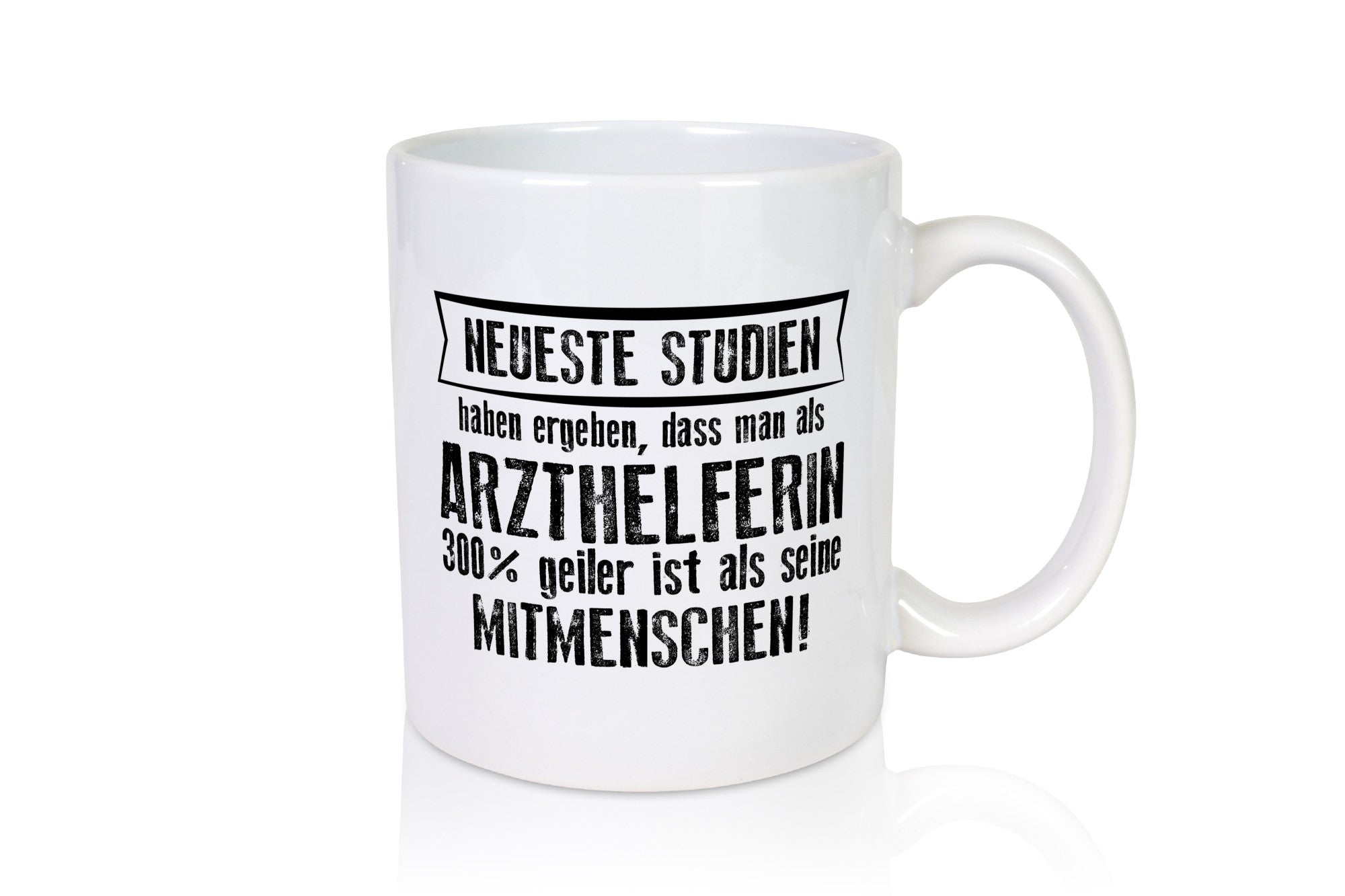 Neuste Studien: Arzthelferin | Fachangestellte Medizin Humor Geschenkidee Tasse