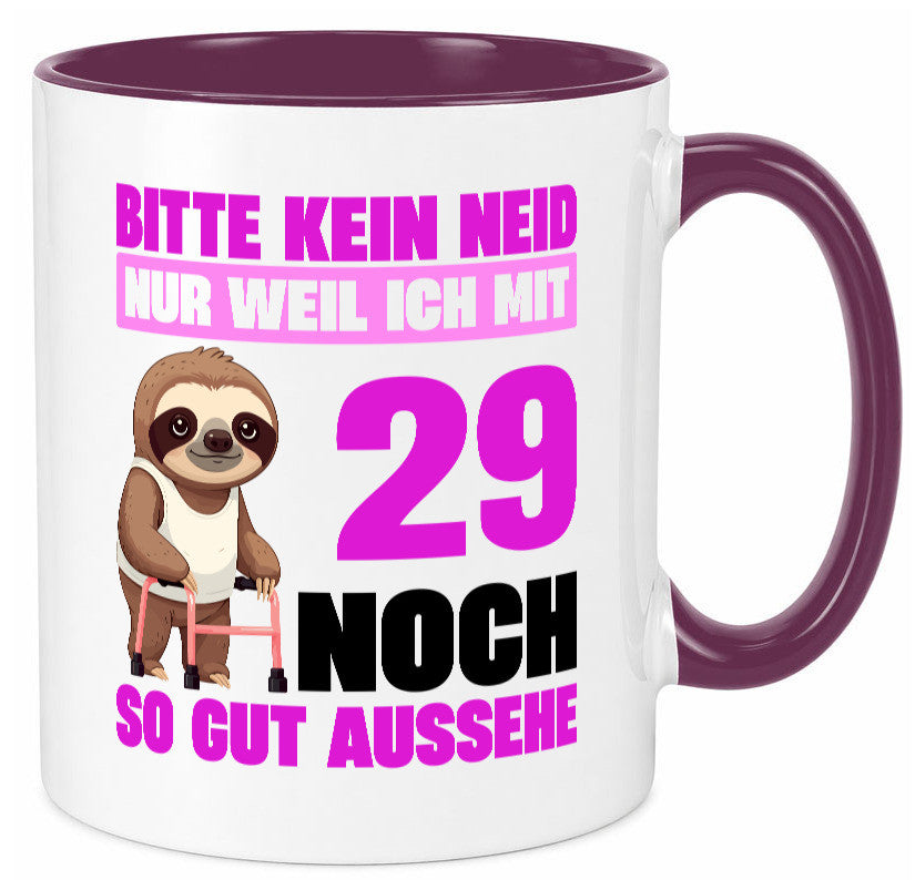 29. Geburtstag | Bitte kein neid Faultier 29 Jahre Humor Geschenkidee Tasse