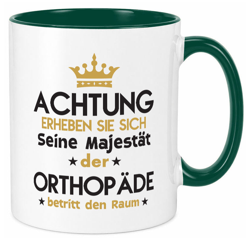 Seine Majestät Orthopäde | Orthopädie lustiger Spruch Geschenk Humor