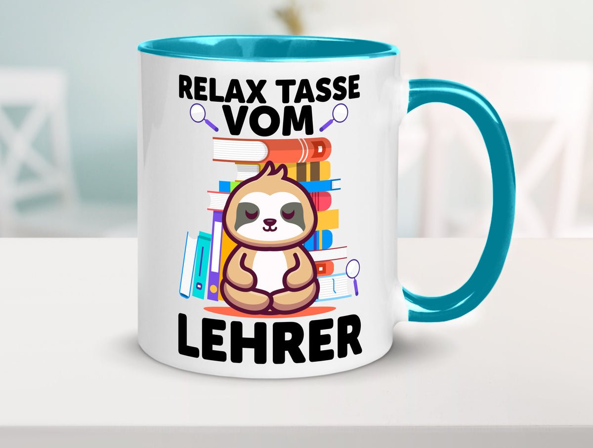 Relax Tasse: Lehrer | Schule Beruf Schüler lustiger Spruch Geschenk Arbeit