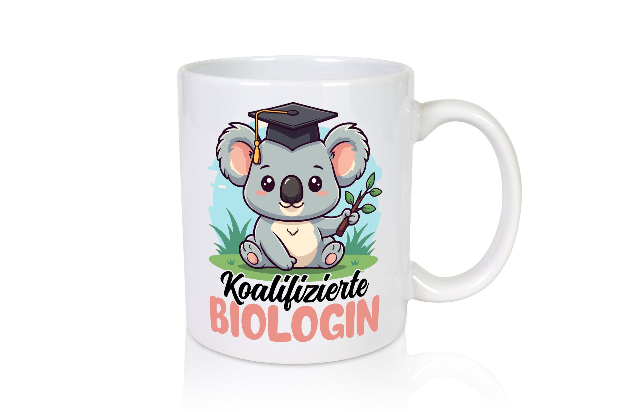 Koalifizierte Biologin | Biologie Naturforscherin Geschenkidee Humor Tasse