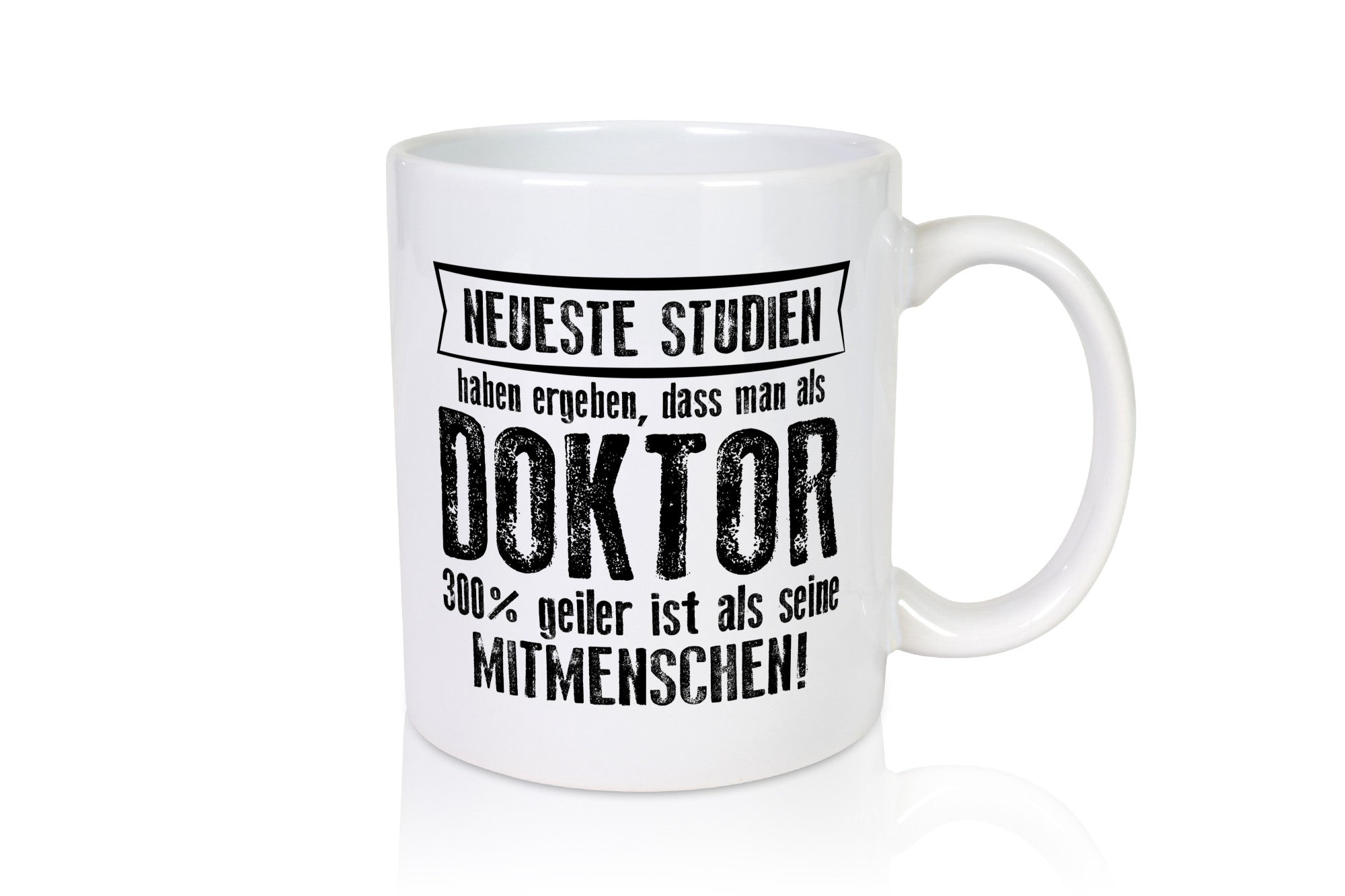 Neuste Studien: Doktor | Doktorand Doktortitel Geschenkidee Humor Tasse