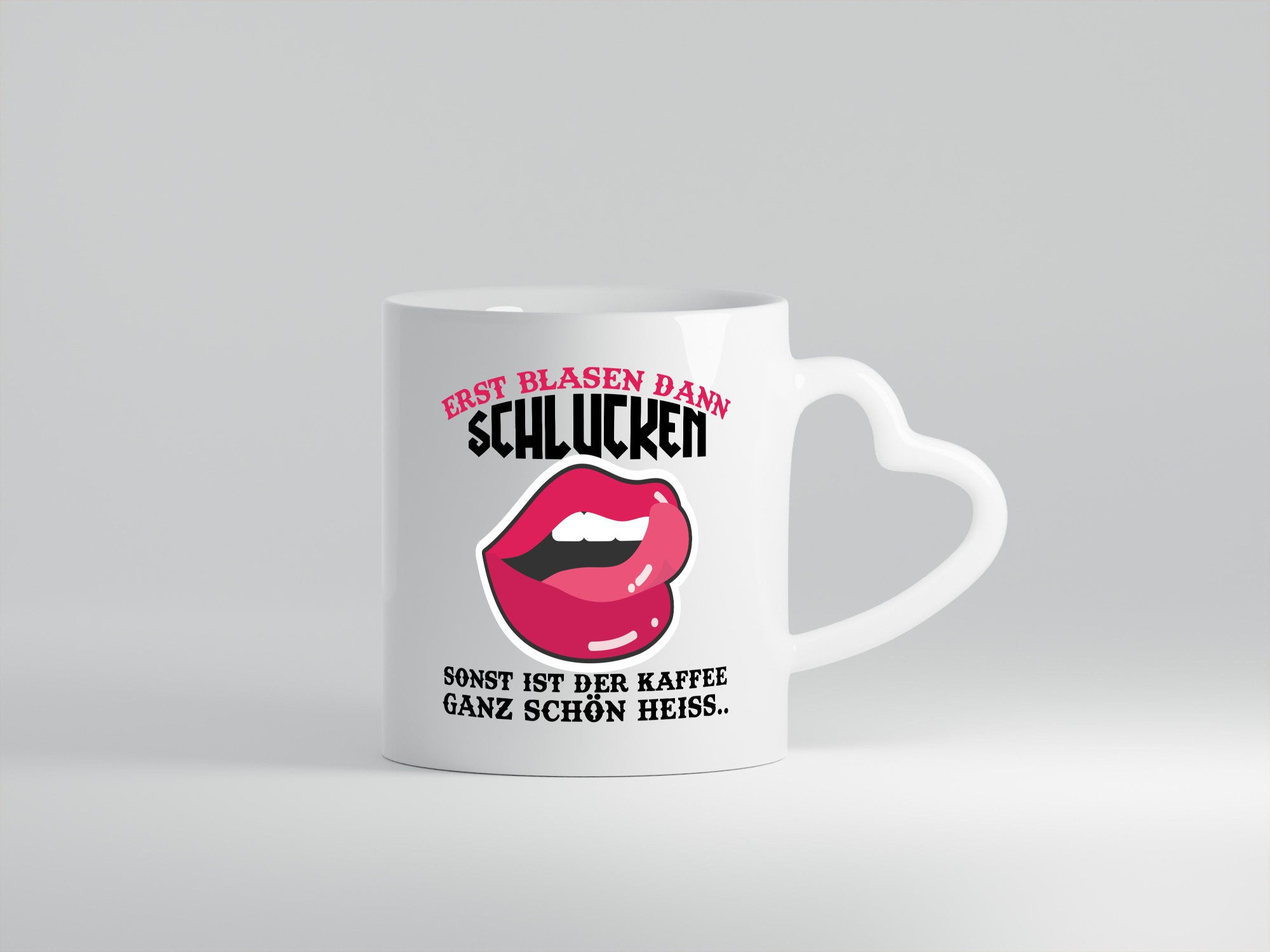 Erst Blasen, dann schlucken lustiger Spruch Geschenk Humor Geschenkidee Tasse