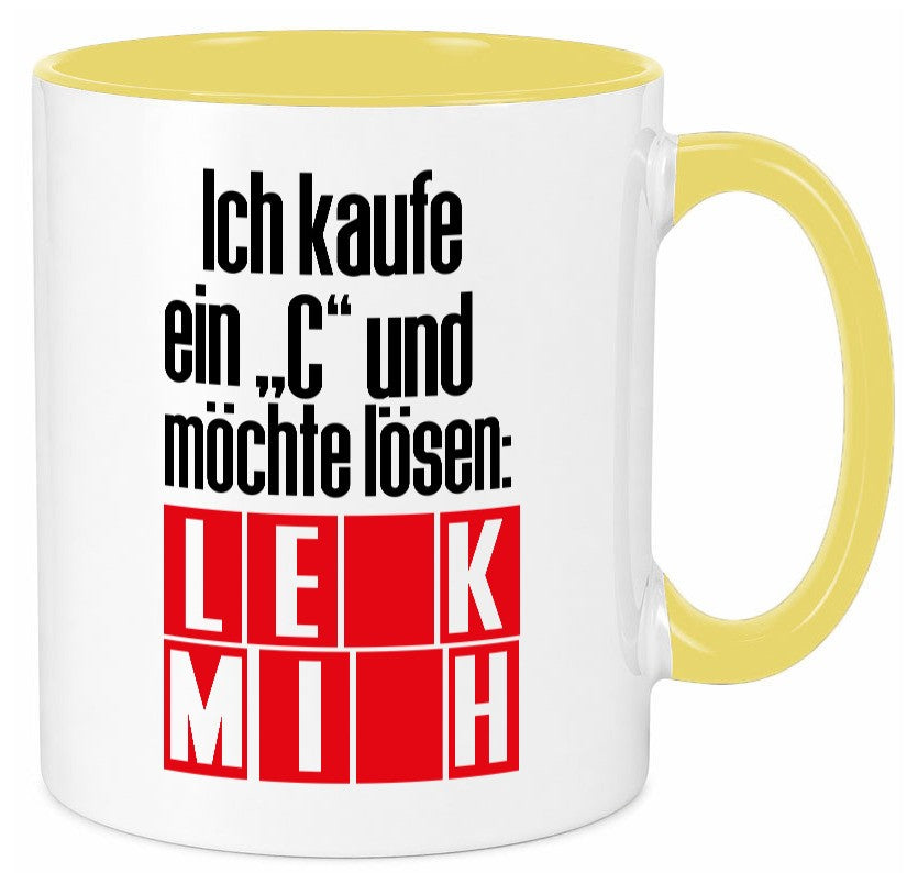 Ich kauf ein ?C? lustig Humor Geschenkidee Geschenk Tasse