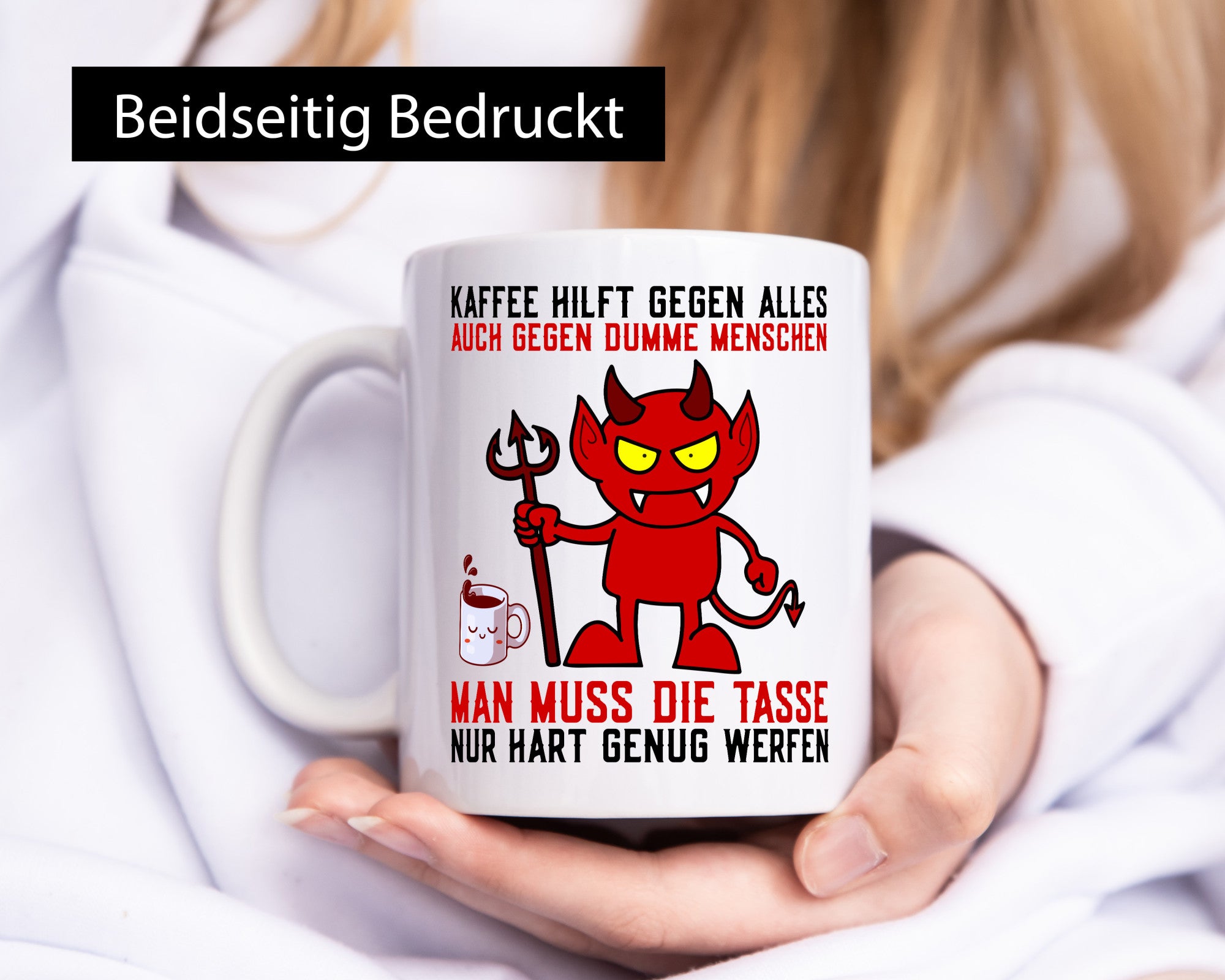 Kaffee hilft gegen alles | dumme Menschen Teufelchen lustiger Spruch Geschenk