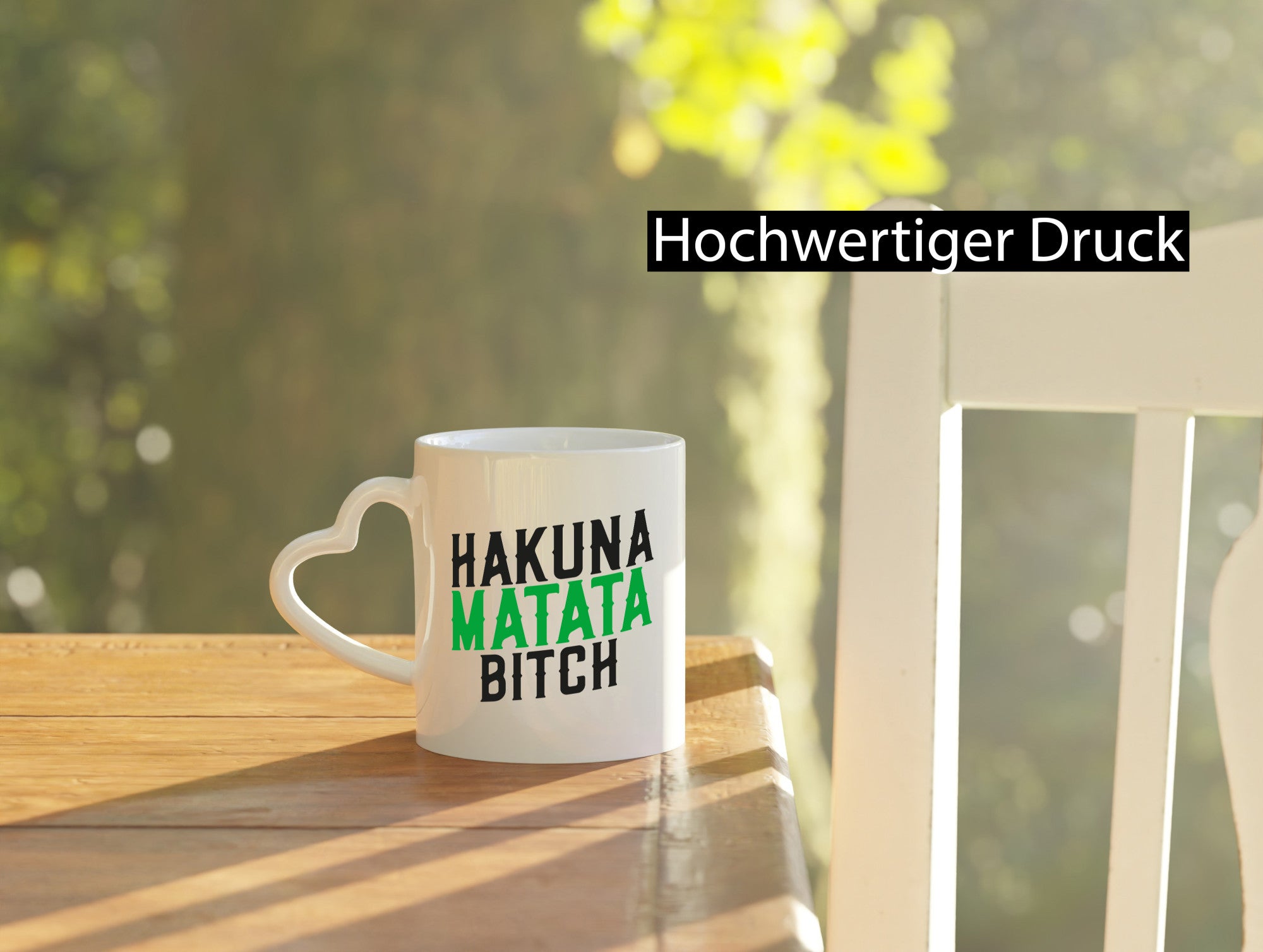 Hakuna Matata Bitch | Keine Sorgen Teenager Spruch Geschenkidee Humor Tasse