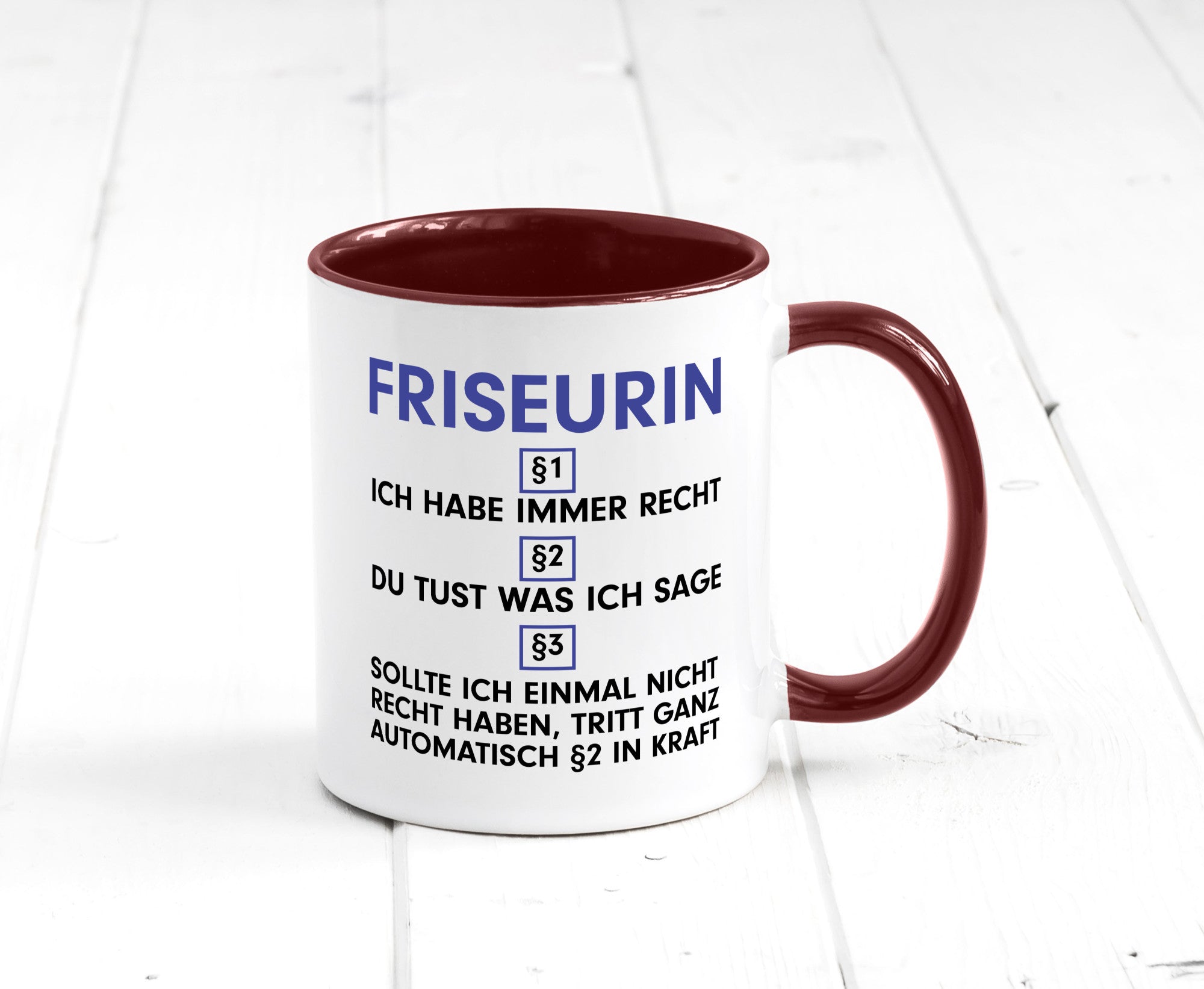 Ich habe immer Recht Friseurin | Friseuse Frisörin v2 Geschenk Humor