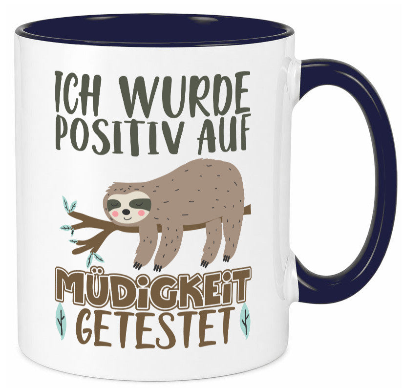 Positiv auf Müde getestet lustiger Spruch Geschenk Humor Geschenkidee Tasse