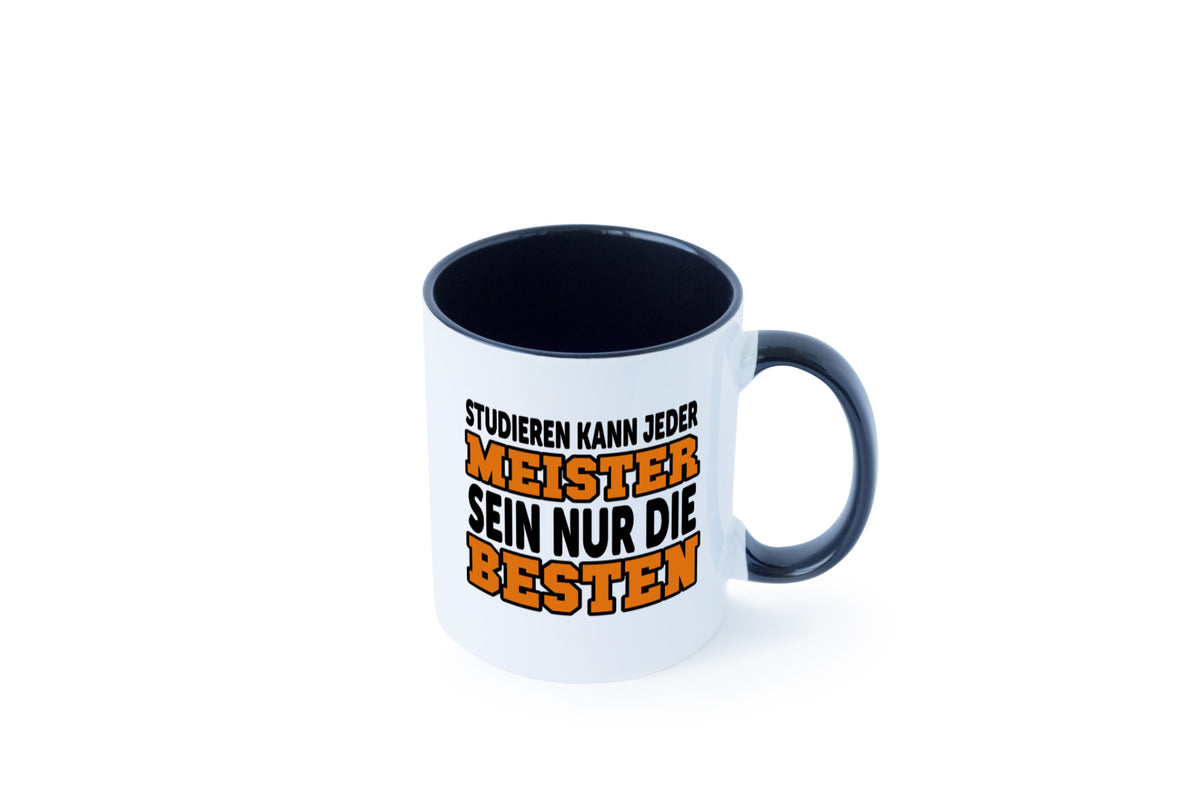 Meister | Handwerker Meisterprüfung Berufsabschluss Humor Arbeit Kollegen Büro Tasse