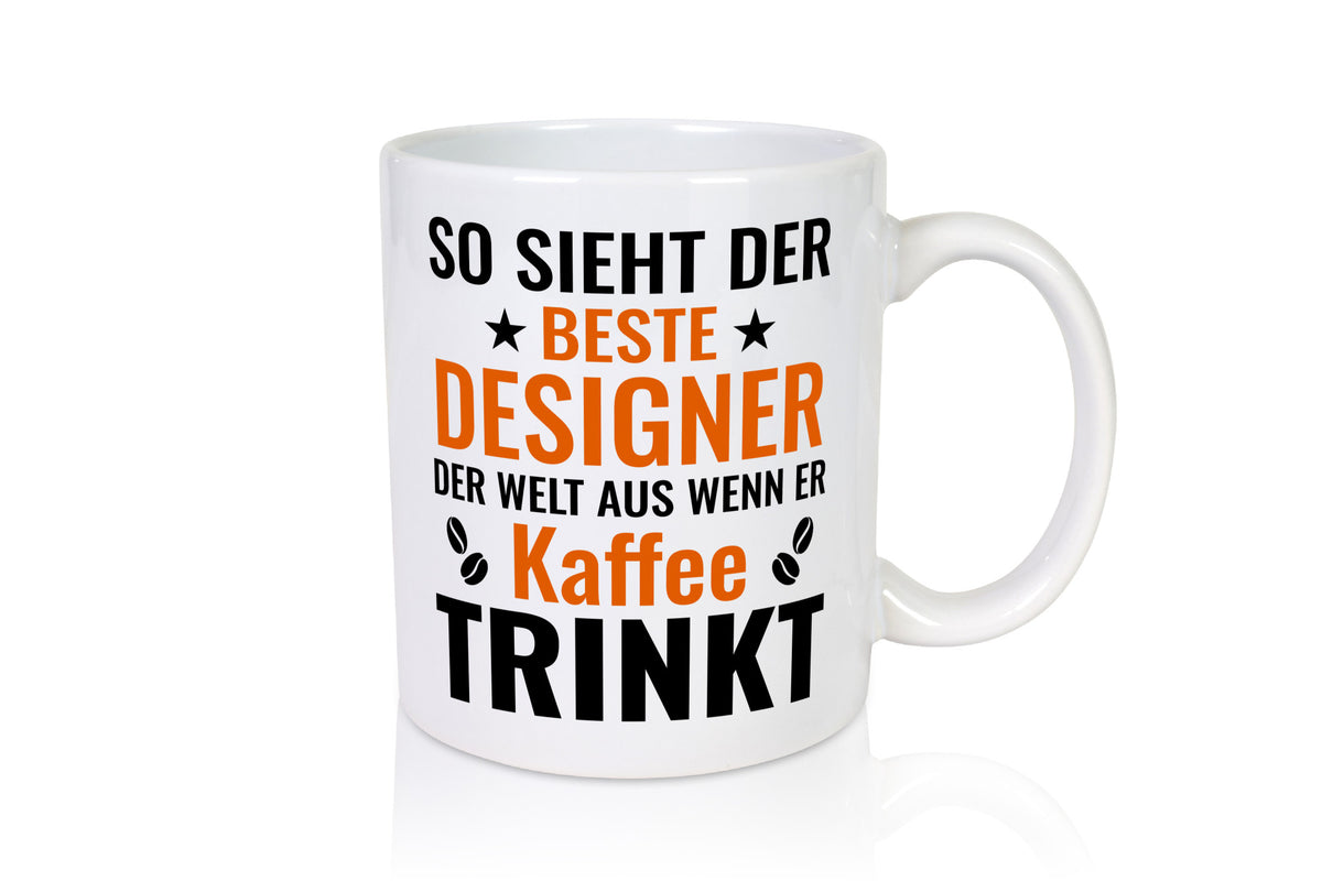 Kaffee trinkt: Designer Beruf | Mode Geschenkidee Arbeit Kollegen Büro Humor Tasse
