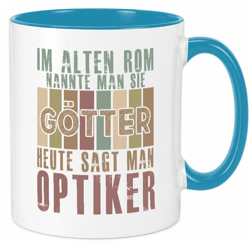 Heute sagt man: Optiker | Augenoptiker Geschenkidee Humor Tasse