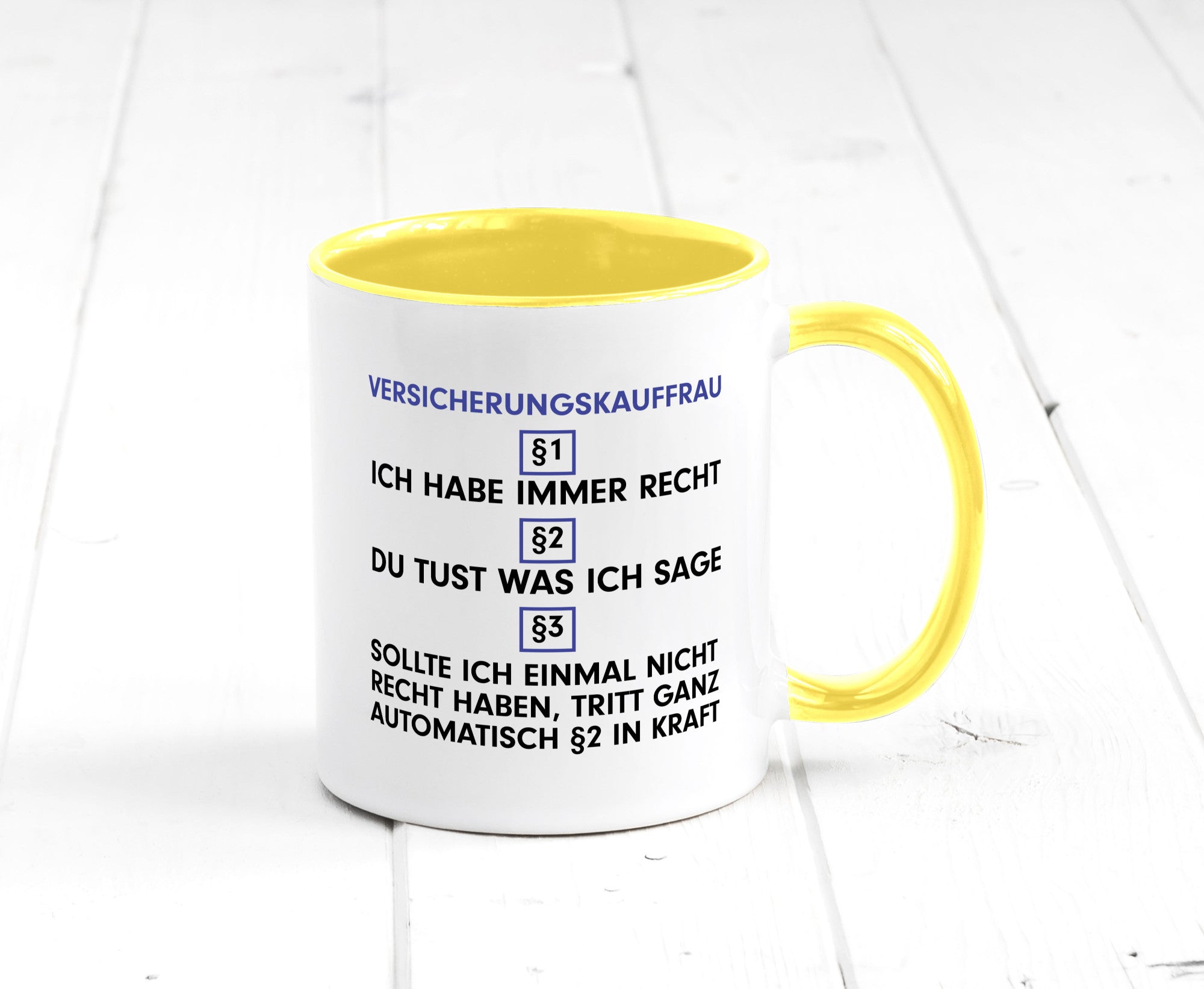 Ich habe immer Recht Versicherungskauffrau | Kauffrau v2 Geschenkidee Humor