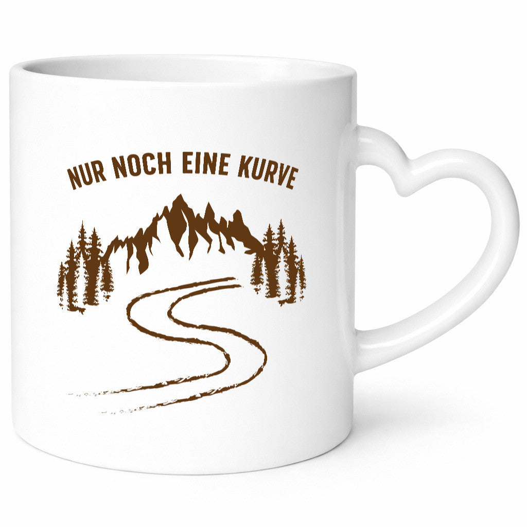 Nur noch eine Kurve | Weg Berge Bäume Geschenkidee Humor Tasse