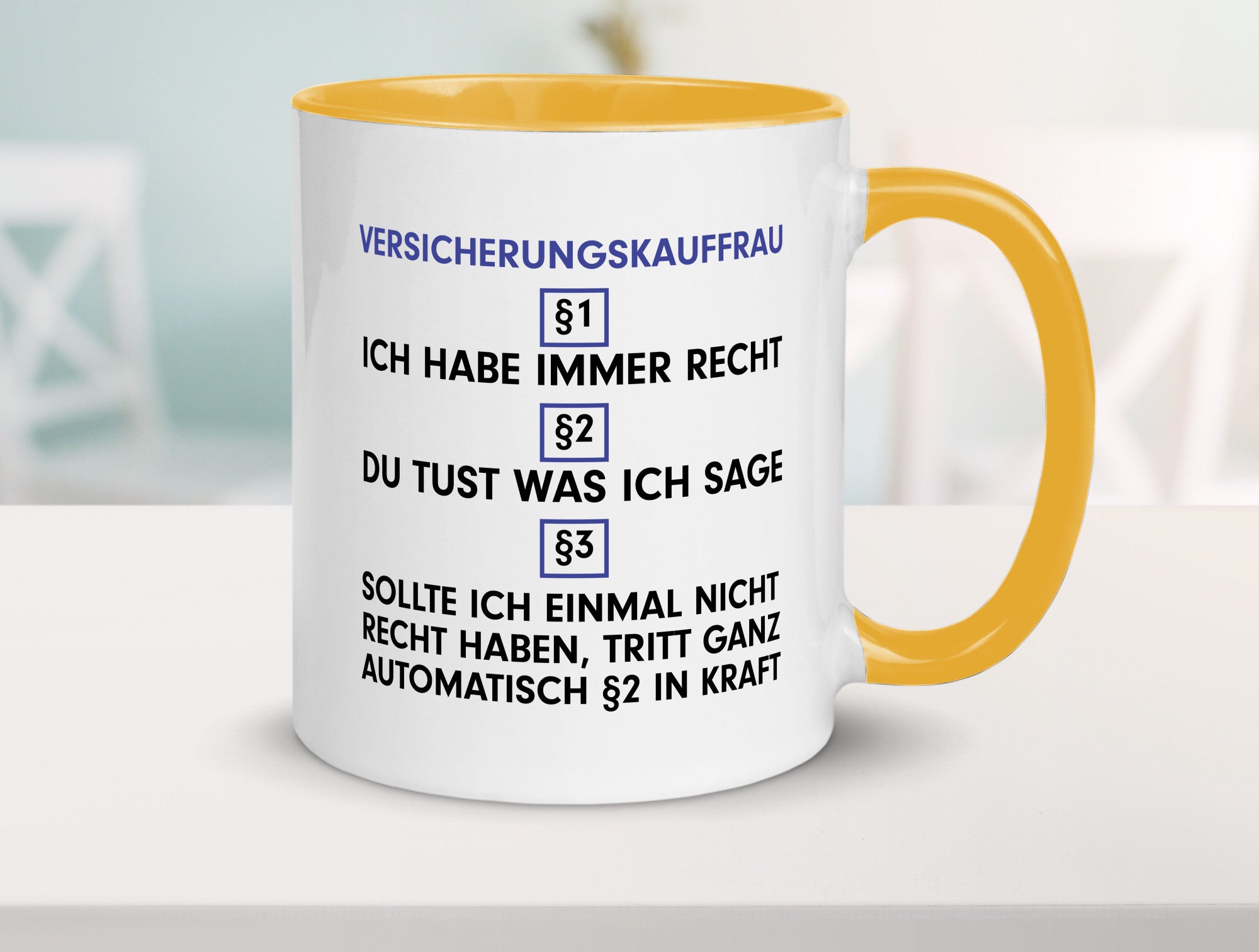 Ich habe immer Recht Versicherungskauffrau | Kauffrau v2 Geschenkidee Humor