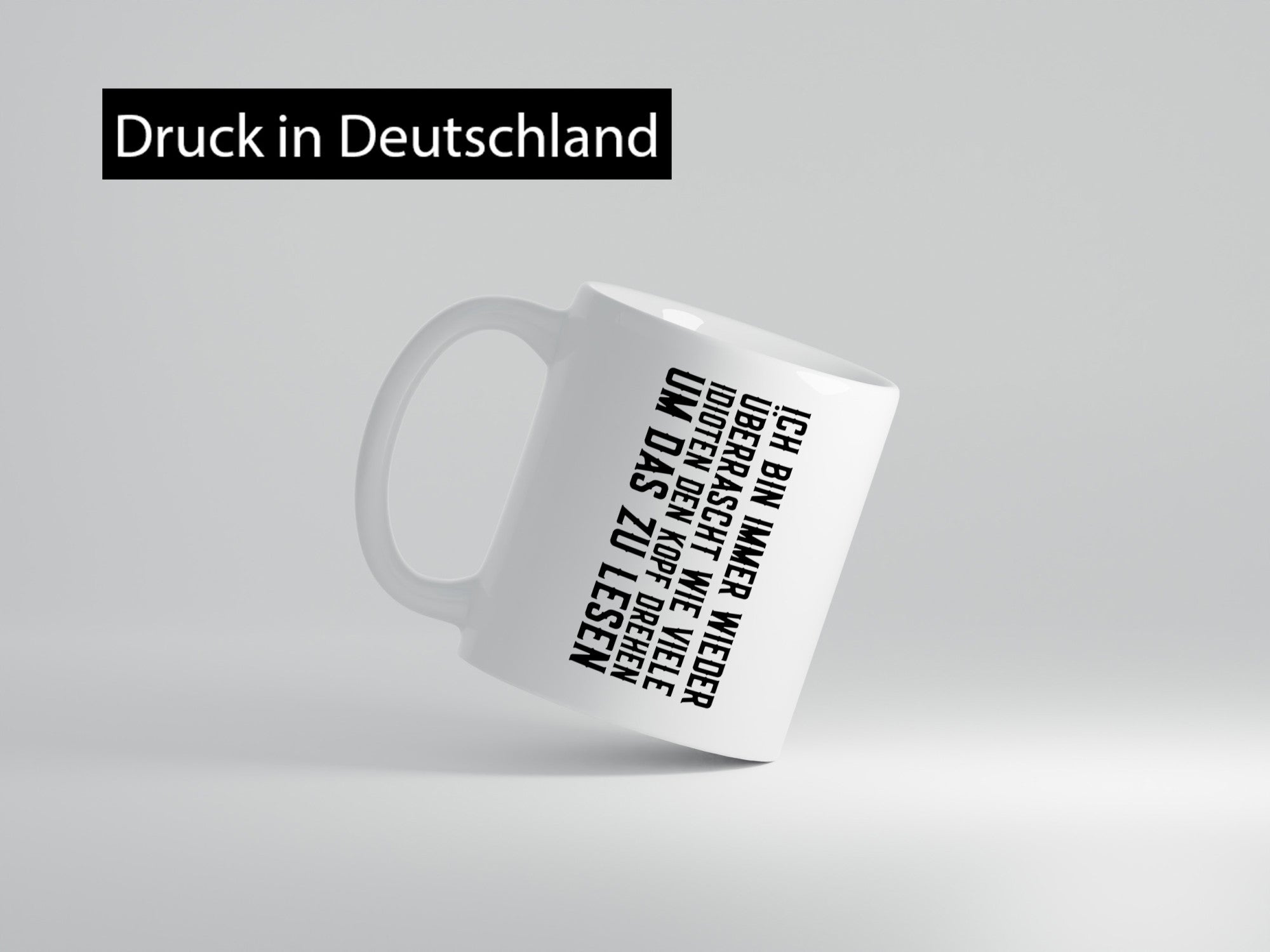 Überrascht wie viele Idioten Kopf drehen | lustiger Spruch Humor Geschenkidee