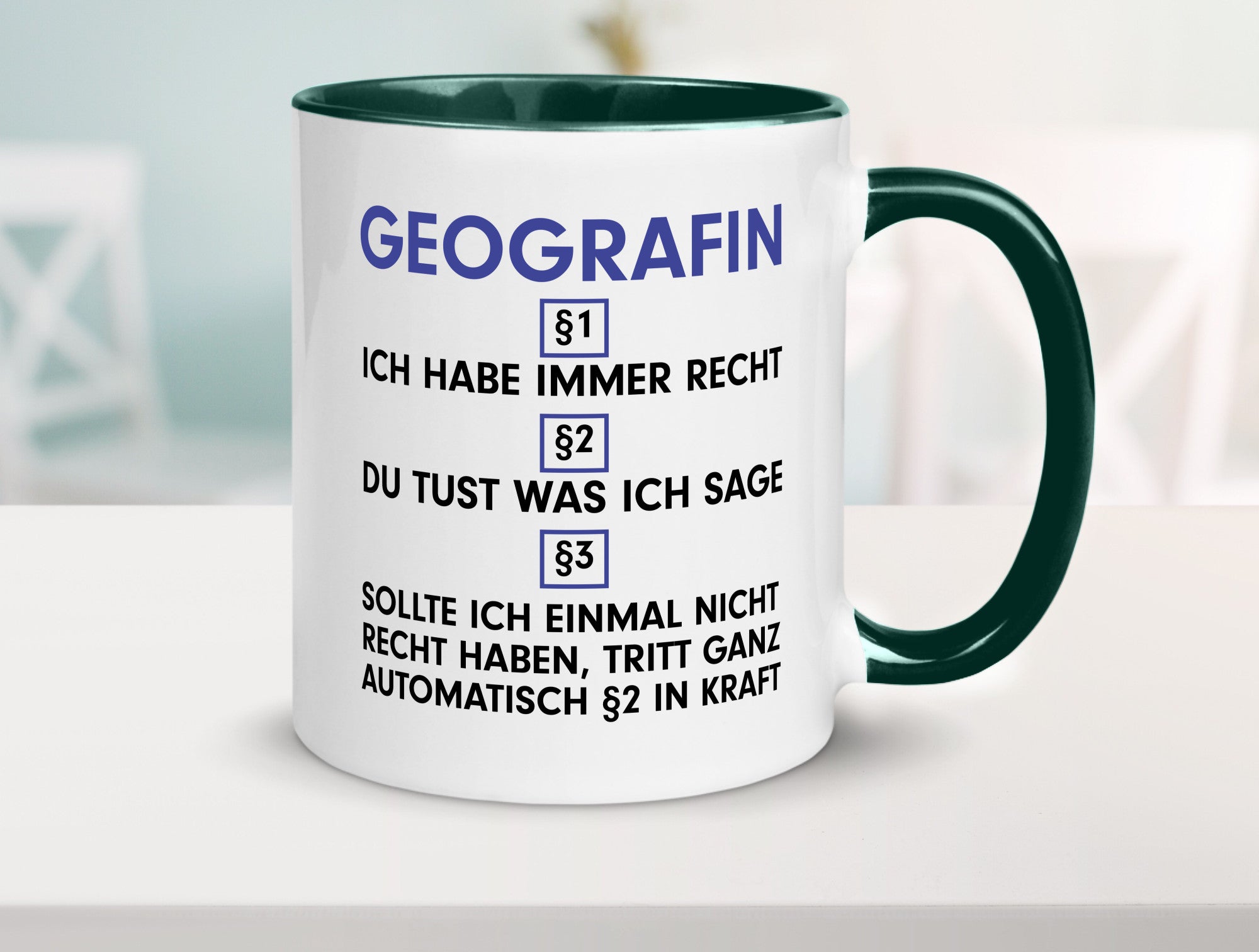 Ich habe immer Recht Geografin | Geografie v2 lustiger Spruch Geschenk Humor
